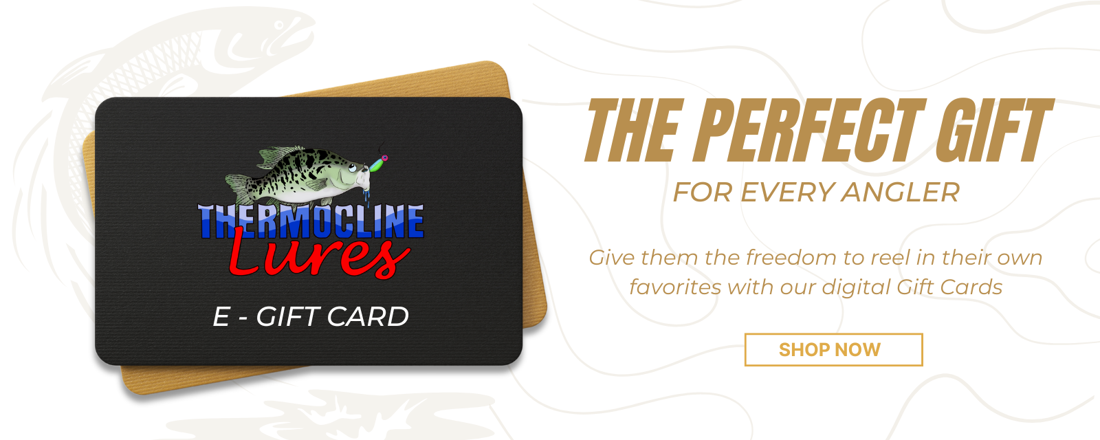 A digital gift card from Thermocline Lures featuring the brand logo and slogan, 'The bait the fish can't resist,' ideal for fishing enthusiasts.